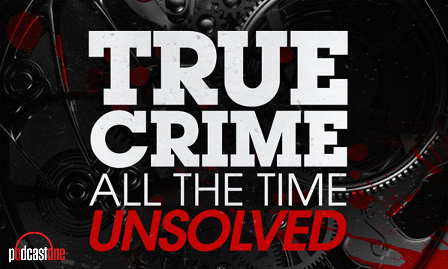 True Crime All the Time Unsolved